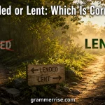 Lended or Lent