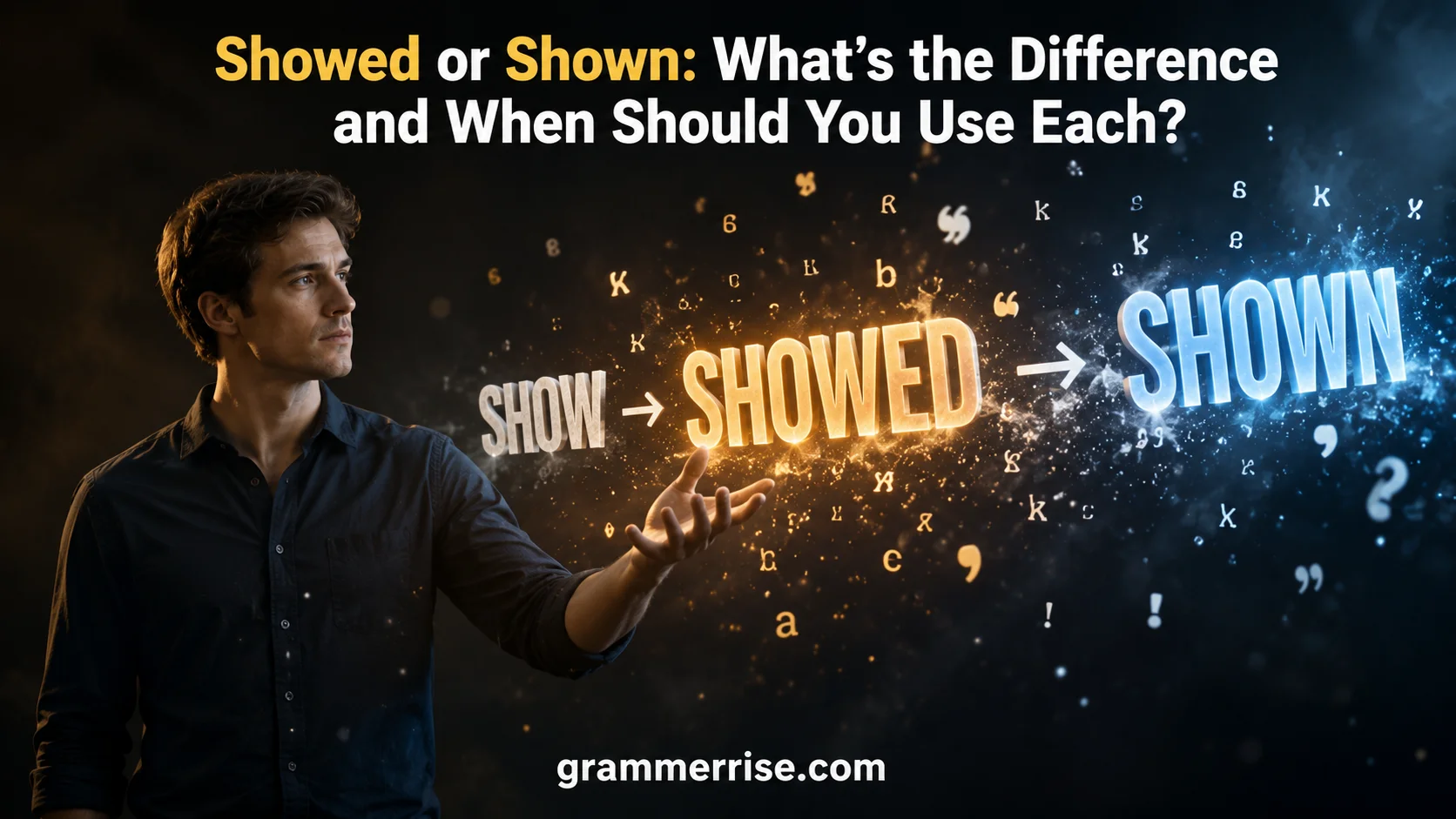Showed or Shown